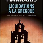Liquidations à la Grecque - Petros Markaris