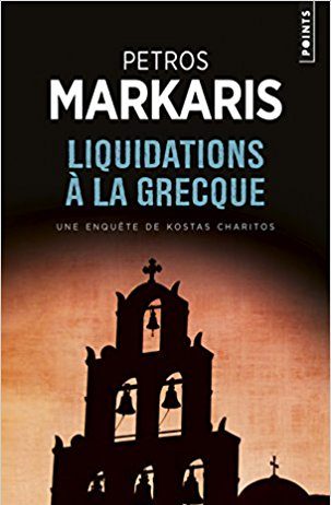 Liquidations à la Grecque - Petros Markaris