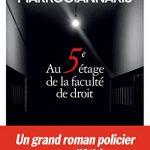 Au 5ème étage de la faculté de droit, un polar de Christos Markogiannakis